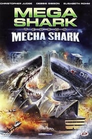 Film Mega Shark Vs. Mecha Shark streaming VF complet