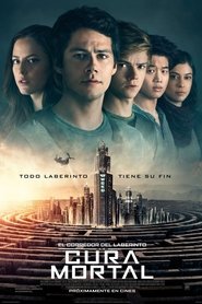 Maze Runner: La Cura Mortal
