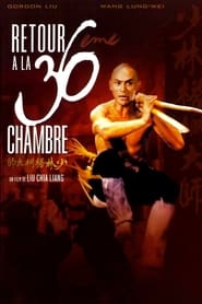 Film Retour à la 36ème chambre streaming VF complet