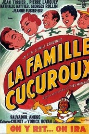 Film La famille Cucuroux streaming VF complet