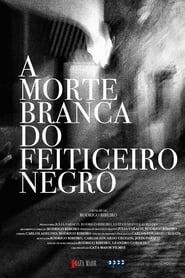 A Morte Branca do Feiticeiro Negro