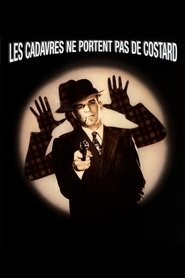 Film Les cadavres ne portent pas de costard streaming VF complet