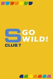 Poster of S Club 7 Go Wild!