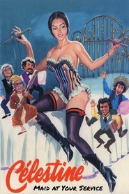 Film Célestine... bonne à tout faire streaming VF complet