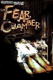 The Fear Chamber streaming sur filmcomplet