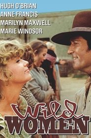 Film Wild Women streaming VF complet