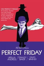 Film Perfect Friday streaming VF complet