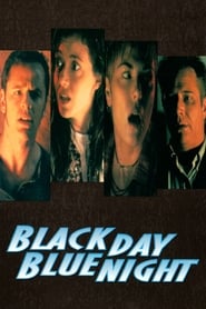 Film Black Day Blue Night streaming VF complet