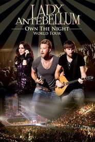 Film Lady Antebellum: Own the Night World Tour streaming VF complet