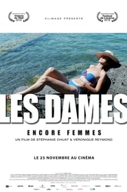 Film Les Dames - Encore Femmes streaming VF complet