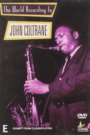 Film The World According to John Coltrane streaming VF complet