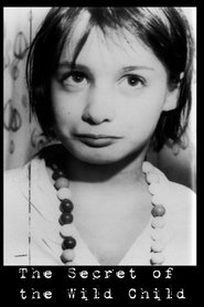 Film The Secret of the Wild Child streaming VF complet