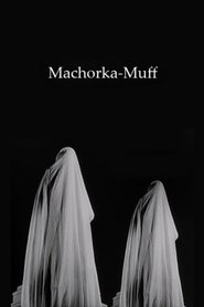 Film Machorka-Muff streaming VF complet