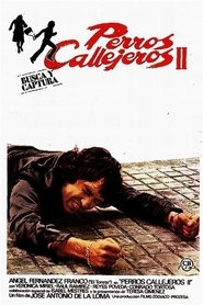 Perros callejeros II streaming sur filmcomplet