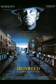 Ironweed : La force du destin 1987