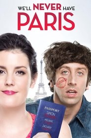 Film We'll Never Have Paris streaming VF complet