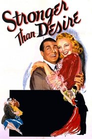 Film Stronger Than Desire streaming VF complet
