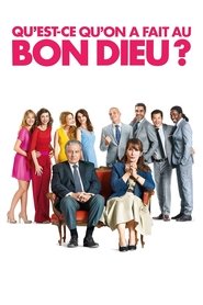 Qu'est-ce qu'on a fait au Bon Dieu ? streaming sur filmcomplet