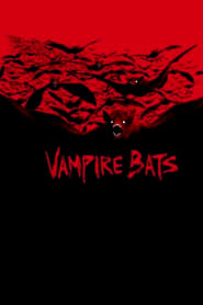 Film Vampire Bats streaming VF complet