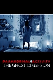 Paranormal Activity 5 Ghost Dimension streaming sur libertyvf