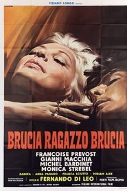 Brucia Ragazzo, Brucia streaming sur filmcomplet