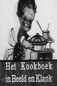 Het Kookboek in Beeld en Klank streaming sur filmcomplet