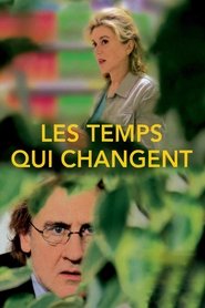 Film Les temps qui changent streaming VF complet