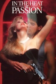 Film In the Heat of Passion streaming VF complet