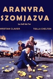 Aranyra szomjazva 1993