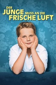 Der Junge muss an die frische Luft 2018