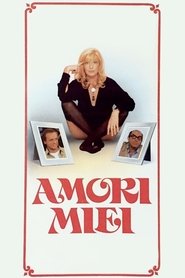 Film Amori miei streaming VF complet