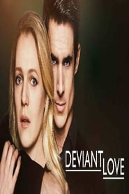 Poster for Deviant Love (2019)