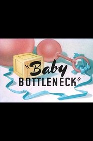 Baby Bottleneck