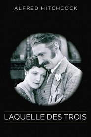 Film Laquelle des trois streaming VF complet