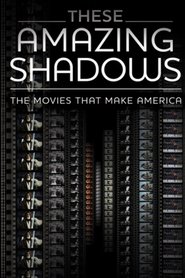 These Amazing Shadows