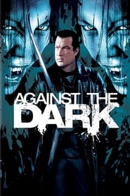 Film Against the dark streaming VF complet