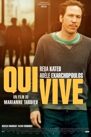 Film Qui vive streaming VF complet