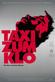 Film Taxi Zum Klo streaming VF complet