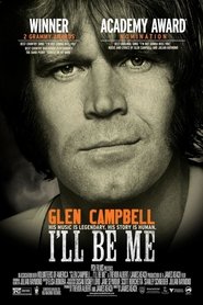 Film Glen Campbell: I'll Be Me streaming VF complet