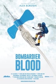 Film Bombardier Blood streaming VF complet