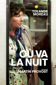 Film Où va la nuit streaming VF complet