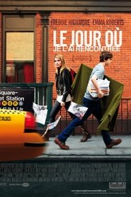 Film Le Jour où je l'ai rencontrée streaming VF complet