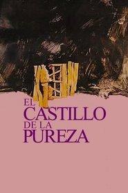 Film El castillo de la pureza streaming VF complet