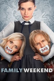 Film Family Weekend streaming VF complet