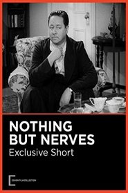 Nothing But Nerves streaming sur filmcomplet