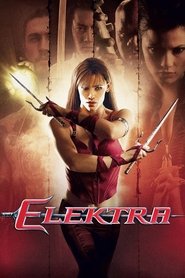 Film Elektra streaming VF complet