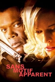 Film Sans motif apparent streaming VF complet