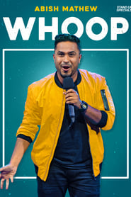 Film Abish Mathew : Whoop! streaming VF complet