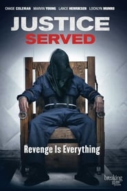 Film Justice Served streaming VF complet