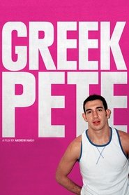Film Greek Pete streaming VF complet